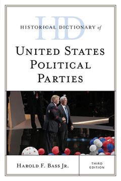 portada Historical Dictionary of United States Political Parties (in English)