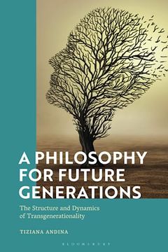 portada Philosophy for Future Generations, a: The Structure and Dynamics of Transgenerationality (in English)