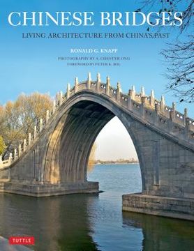 portada chinese bridges: living architecture from china's past (in English)