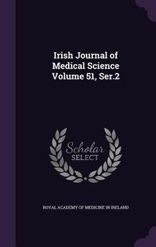 portada Irish Journal of Medical Science Volume 51, Ser.2 (en Inglés)