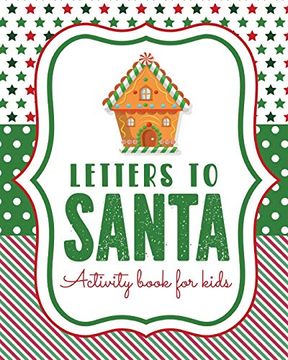 portada Letters to Santa Activity Book for Kids: North Pole | Crafts and Hobbies | Kid'S Activity | Write Your own | Christmas Gift | mrs Claus | Naughty or Nice | Mailbox (in English)