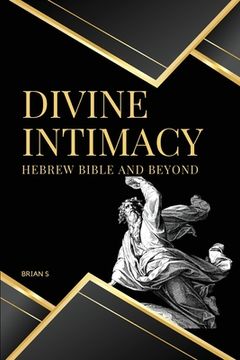 portada Divine Intimacy Hebrew Bible and Beyond