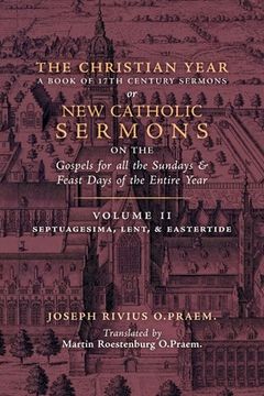portada The Christian Year: Vol. 2 (Sermons on Septuagesima, Lent, & Eastertide) (en Inglés)