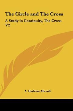 portada the circle and the cross: a study in continuity, the cross v2 (en Inglés)