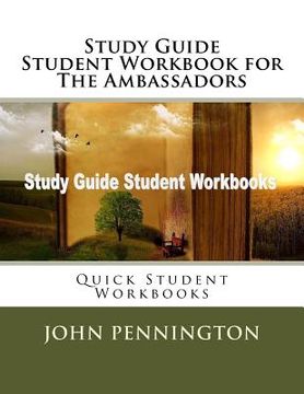 portada Study Guide Student Workbook for The Ambassadors: Quick Student Workbooks (in English)