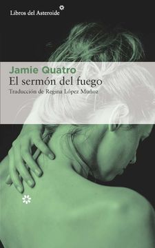 portada El Sermón del Fuego (Libros del Asteroide) (in Spanish)
