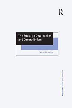 portada The Stoics on Determinism and Compatibilism