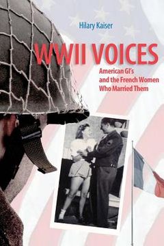 portada wwii voices: american gi's and the french women who married them (en Inglés)
