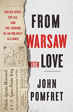 portada From Warsaw With Love: Polish Spies, the Cia, and the Forging of an Unlikely Alliance (in English)