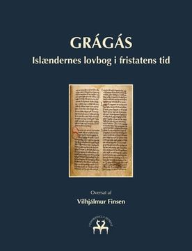 portada Grágás: Islændernes lovbog i fristatens tid (in Danés)