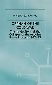portada Orphan of the Cold War: The Inside Story of the Collapse of the Angolan Peace Process, 1992-93 (in English)