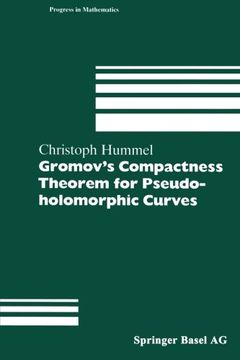 portada Gromov’s Compactness Theorem for Pseudo-holomorphic Curves (Progress in Mathematics)