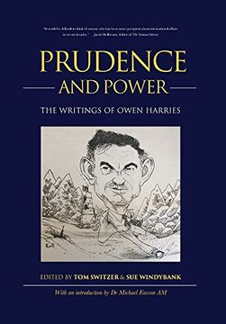 portada Prudence and Power: The Writings of Owen Harries (en Inglés)