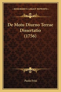 portada De Motu Diurno Terrae Dissertatio (1756) (en Latin)
