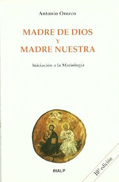 portada madre de dios y madre nuestra. iniciación a la mariología (in Spanish)