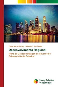 portada Desenvolvimento Regional: Plano de Descentralização do Governo do Estado de Santa Catarina