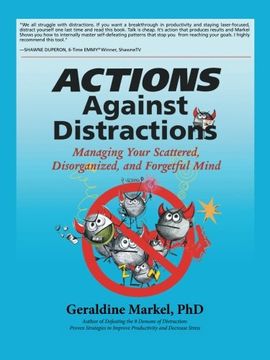 portada Actions Against Distractions: Managing Your Scattered, Disorganized, and Forgetful Mind (en Inglés)