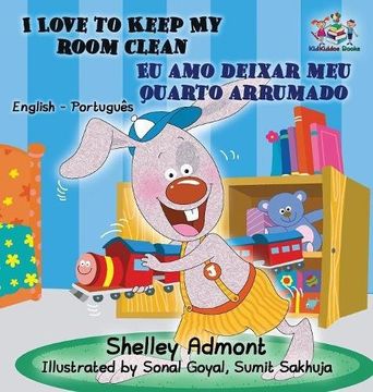 portada I Love to Keep My Room Clean (English Portuguese Children's Book): Bilingual Portuguese Book for Kids (English Portuguese Bilingual Collection)