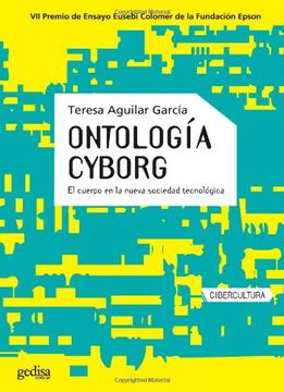 portada Ontologia Cyborg: El Cuerpo en la Nueva Sociedad Tecnologica (in Spanish)
