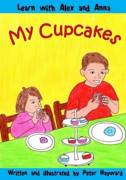 portada My Cupcakes (Learn with Alex and Anna) (Volume 12)