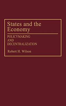 portada States and the Economy: Policymaking and Decentralization (en Inglés)