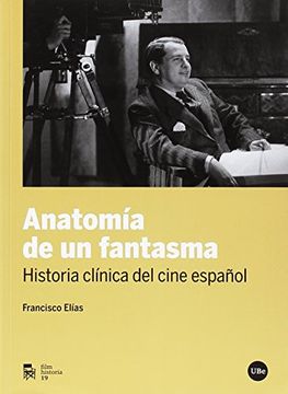 portada Anatomía de un Fantasma. Historia Clínica del Cine Español (in Spanish)