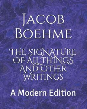 portada The Signature of All Things and Other Writings: A Modern Edition (in English)