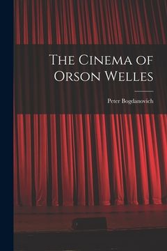portada The Cinema of Orson Welles (en Inglés)