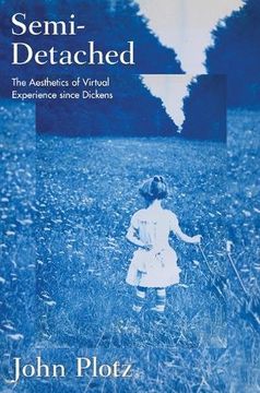 portada Semi-Detached: The Aesthetics of Virtual Experience Since Dickens (in English)