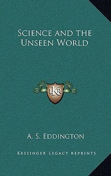 portada science and the unseen world (en Inglés)