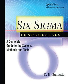 portada Six SIGMA Fundamentals: A Complete Introduction to the System, Methods, and Tools