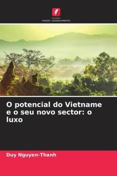 portada O Potencial do Vietname e o seu Novo Sector: O Luxo