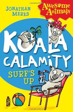 portada Koala Calamity - Surf’s Up! (Awesome Animals)