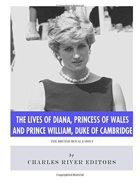 portada The Lives of Diana, Princess of Wales and Prince William, Duke of Cambridge (en Inglés)
