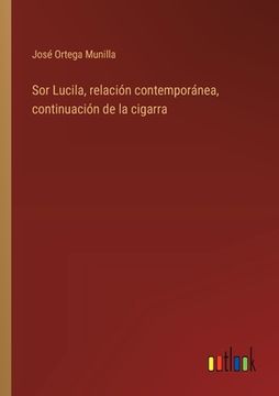 portada Sor Lucila, relación contemporánea, continuación de la cigarra