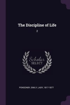 portada The Discipline of Life: 2 (en Inglés)
