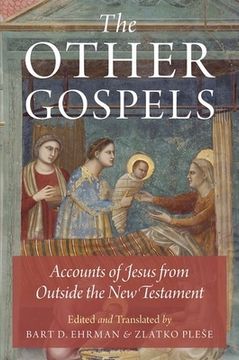 portada The Other Gospels: Accounts of Jesus From Outside the new Testament 