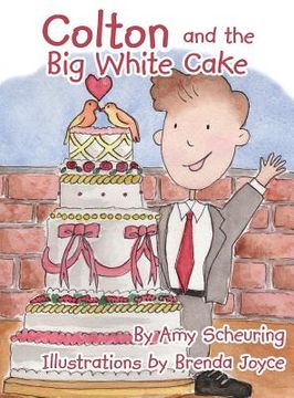 portada Colton and the Big White Cake (in English)