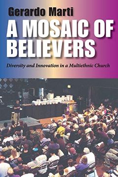 portada A Mosaic of Believers: Diversity and Innovation in a Multiethnic Church (en Inglés)