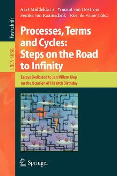 portada processes, terms and cycles: steps on the road to infinity: essays dedicated to jan willem klop on the occasion of his 60th birthday (en Inglés)