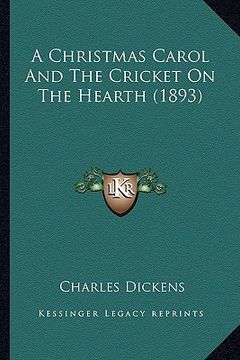 portada a christmas carol and the cricket on the hearth (1893) (en Inglés)