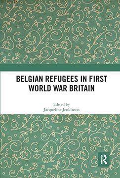 portada Belgian Refugees in First World war Britain (en Inglés)