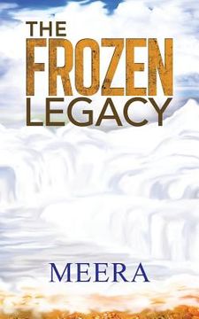 portada The Frozen Legacy (en Inglés)