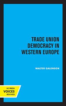 portada Trade Union Democracy in Western Europe (in English)