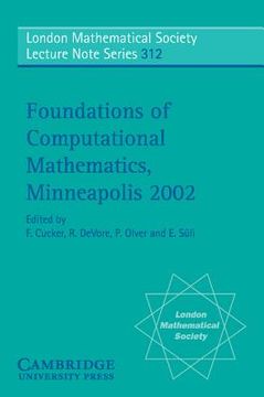 portada Foundations of Computational Mathematics, Minneapolis 2002 Paperback (London Mathematical Society Lecture Note Series) (en Inglés)
