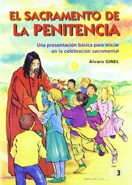 portada El Sacramento de la Penitencia: Una Presentación Básica Para Iniciar en la Celebración Sacramental (Folletos Sacramentos)