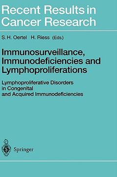 portada immunosurveillance, immunodeficiencies and lymphoproliferations: lymphoproliferative disorders in congenital and acquired immunodeficiencies (en Inglés)