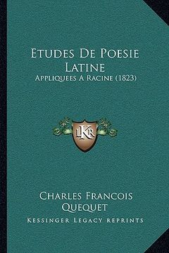 portada Etudes De Poesie Latine: Appliquees A Racine (1823) (in French)