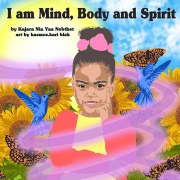 portada I am Mind, Body and Spirit (en Inglés)