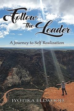 portada Follow the Leader: A Journey to Self Realization (in English)